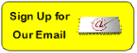 Click here to sign up for our email list.